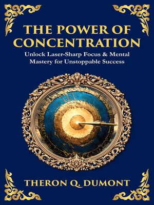 cover image of The Power of Concentration